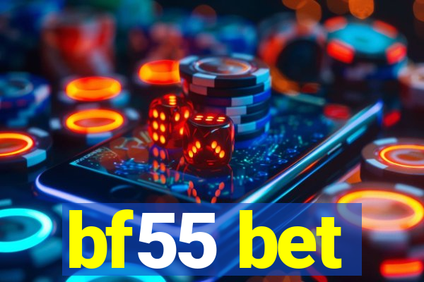 bf55 bet